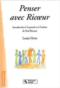 Penser avec Ricoeur