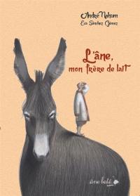 L'âne, mon frère de lait