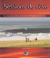 Sessions de rêve : une sélection des meilleurs articles tirés de 200 numéros de Surf Session