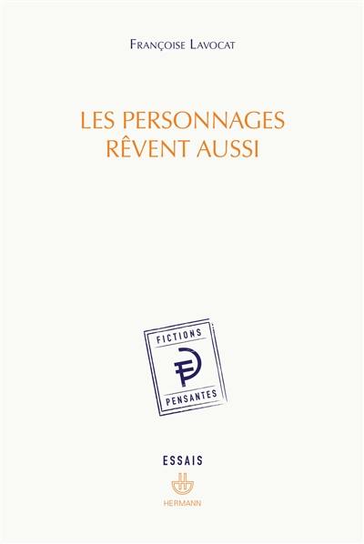 Les personnages rêvent aussi : essais