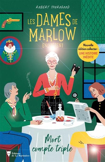 Les dames de Marlow enquêtent. Vol. 1. Mort compte triple. Petit papa Noël, quand tu descendras Mrs Jenkins : nouvelle inédite