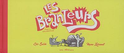 Les branleurs. Vol. 1. Introduction