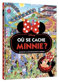 Où se cache Minnie ? : retrouve-la en parcourant le monde ! : cherche et trouve