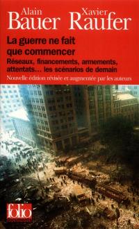 La guerre ne fait que commencer : réseaux, financements, armements, attentats... les scénarios de demain