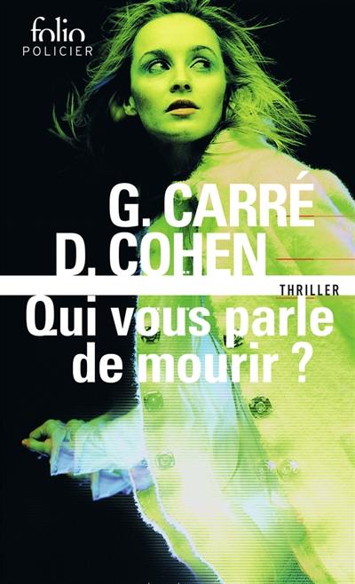 Qui vous parle de mourir ? : thriller