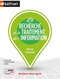 La recherche et le traitement de l'information : retenir l'essentiel