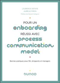 Pour un onboarding réussi avec Process communication model : bonnes pratiques pour RH, dirigeants et managers