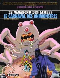 Le vagabond des limbes. Vol. 28. Le carnaval des animonstres