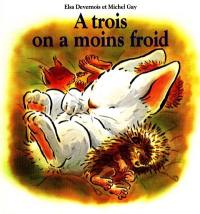 A trois on a moins froid