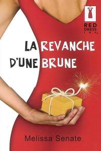 La revanche d'une brune