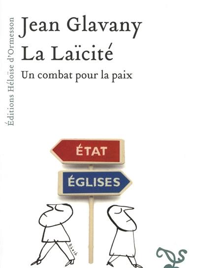 La laïcité : un combat pour la paix : essai