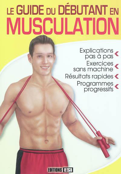 Le guide du débutant en musculation