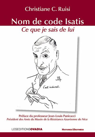 Nom de code Isatis : ce que je sais de lui