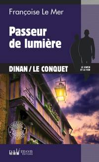 Le Gwen et Le Fur. Vol. 23. Passeur de lumière : Dinan, Le Conquet