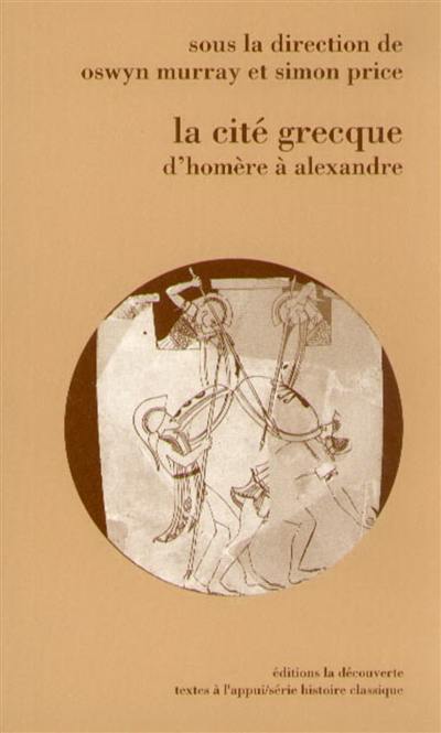 La Cité grecque d'Homère à Alexandre