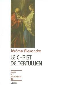 Le Christ de Tertullien