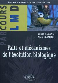 Faits et mécanismes de l'évolution biologique