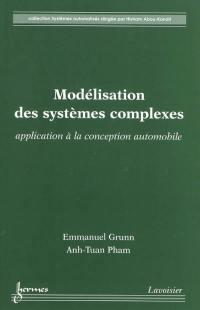 Modélisation des systèmes complexes : application à la conception automobile