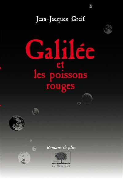 Galilée et les poissons rouges