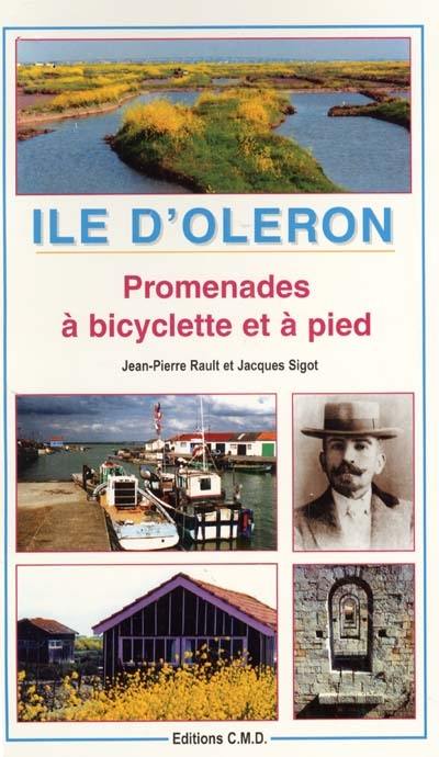 Ile d'Oléron, promenades à pied, à bicyclette