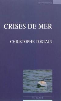 Crises de mer : théâtre