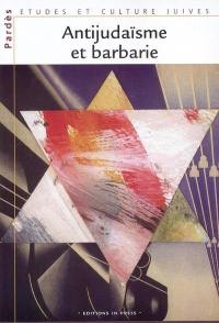 Pardès, n° 38. Antijudaïsme et barbarie