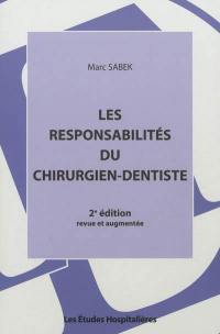 Les responsabilités du chirurgien-dentiste