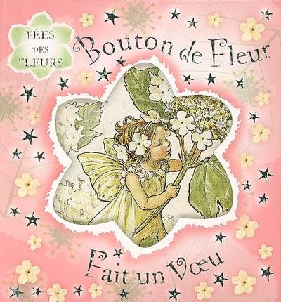 Bouton de Fleur fait un voeu