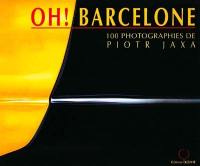 Oh ! Barcelone