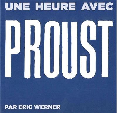 Une heure avec Proust