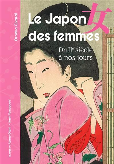 Le Japon des femmes : du IIe siècle à nos jours