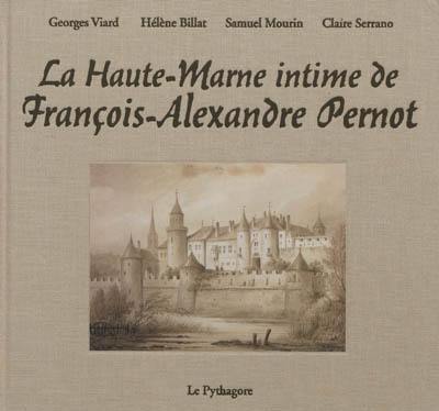 La Haute-Marne intime de François-Alexandre Pernot