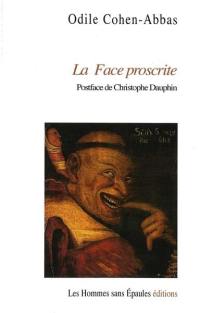 La face proscrite