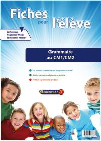 Fiches pour l'élève. Grammaire au CM1-CM2