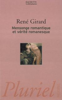 Mensonge romantique et vérité romanesque