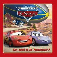 Le monde de cars : un ami à la hauteur !