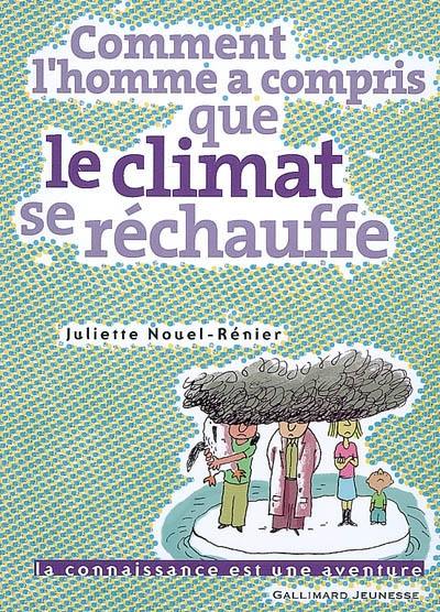 Comment l'homme a compris que le climat se réchauffe