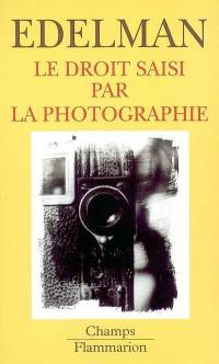 Le droit saisi par la photographie