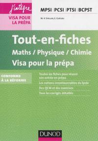 Tout-en-fiches maths, physique, chimie : visa pour la prépa MPSI, PCSI, PTSI, BCPST