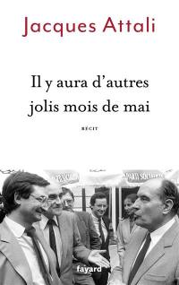 Il y aura d'autres jolis mois de mai : récit