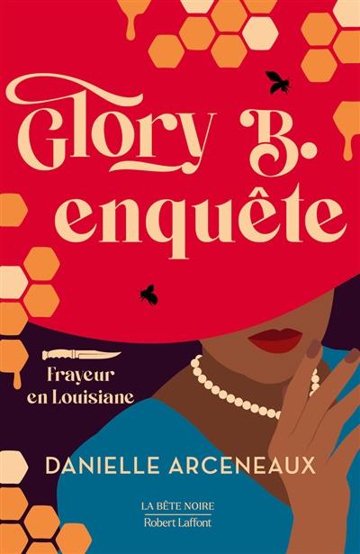 Glory B. enquête : frayeur en Louisiane