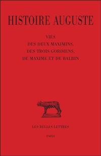 Histoire auguste. Vol. 4-1. Vies des deux Maximins, des trois Gordiens, de Maxime et de Balbin