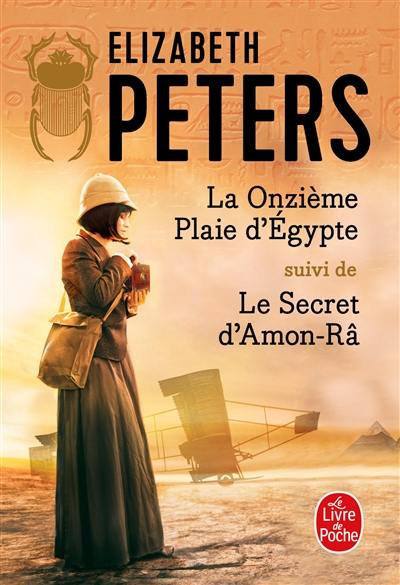 La onzième plaie d'Egypte. Le secret d'Amon-Râ