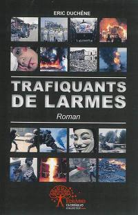 Trafiquants de larmes