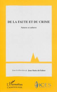 De la faute et du crime : natures et cultures