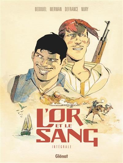 L'or et le sang : intégrale