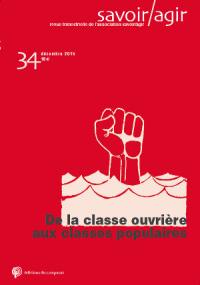 Savoir, agir, n° 34. De la classe ouvrière aux classes populaires