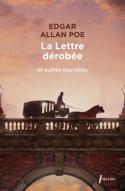 Intégrale des nouvelles. Vol. 3. La lettre dérobée : et autres nouvelles