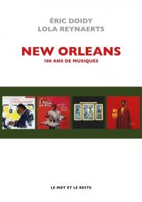 New Orleans : 100 ans de musiques