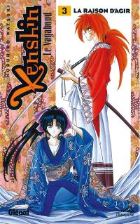 Kenshin, le vagabond. Vol. 3. La raison d'agir